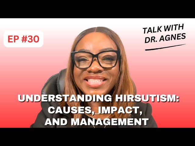 Understanding Hirsutism: Causes, Impact, and Management.