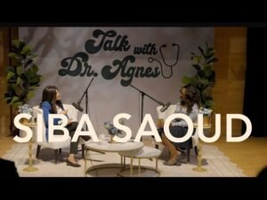 Talk With Dr Agnes Show. Season 1, Episode 2 - Siba Saoud